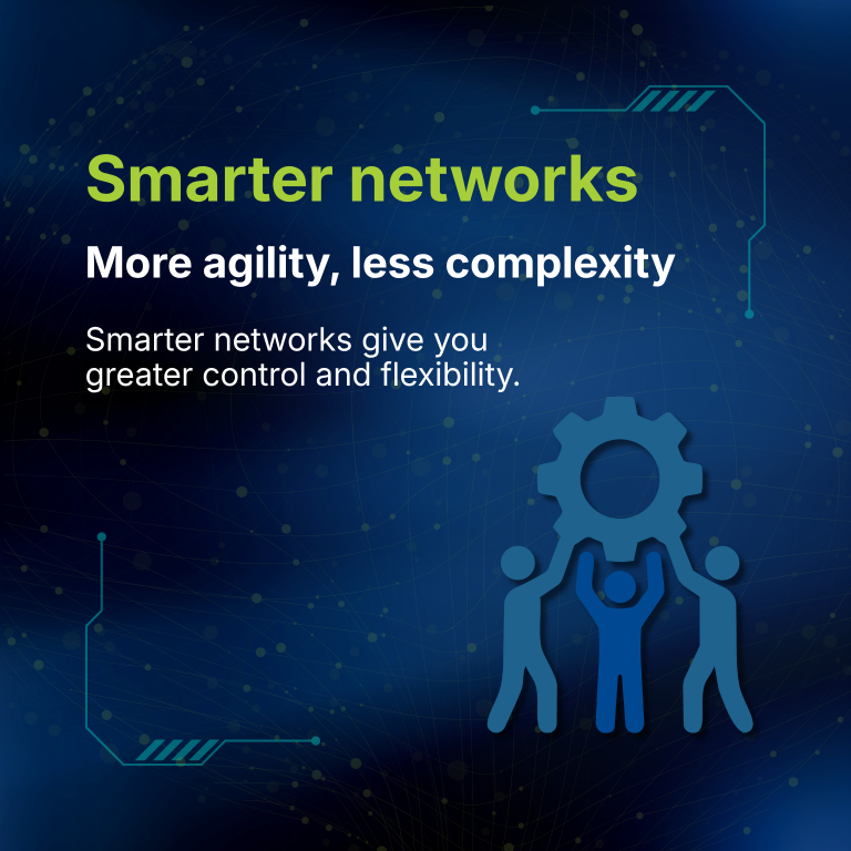 Smarter networks